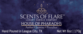 HOUSE OF PHARAOHS 6 oz CANDLE - Scents Of Flare